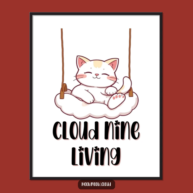 Funny Relaxed Cat Poster: Cloud Lounger Feline Art For Your Walls, A Perfect Funny Gift!