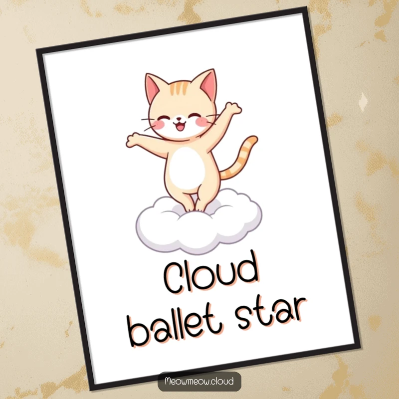 Funny happy cat ballet poster artwork of a feline performing a pirouette on a cloud, showcasing grace.