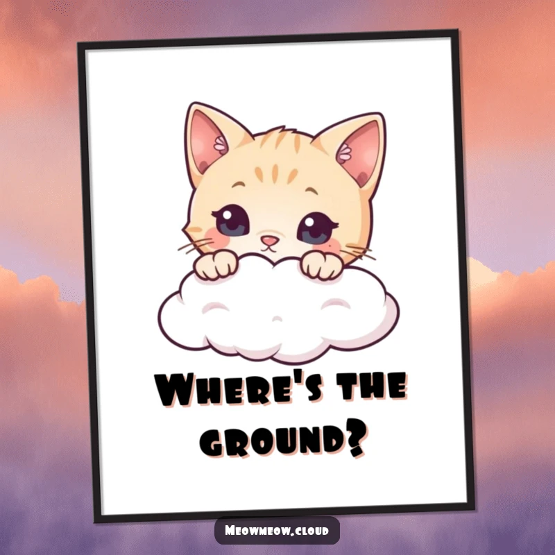 Funny cat poster showing a curious kitten peeking over a cloud, adding a touch of playful wonder to wall decor.