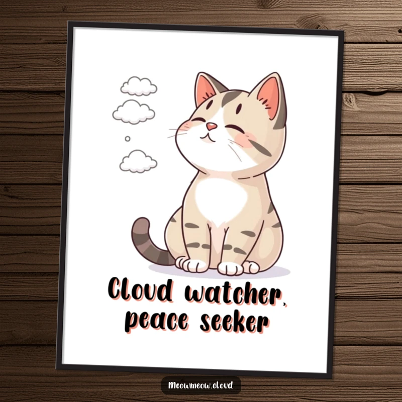Funny Free Printable Wall Art: A serene cat sitting peacefully, watching small, whimsical clouds drift lazily across the sky.
