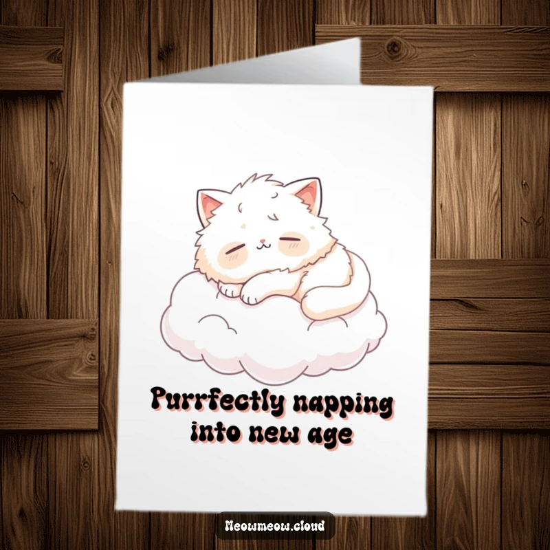 Funny Free Printable Birthday Card: A fluffy cat blissfully naps on a cloud, embodying pure birthday relaxation.