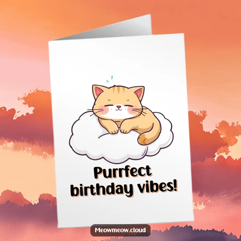Funny Free Printable Birthday Card showing a content cat peacefully sleeping on a soft cloud, a cozy and humorous wish.