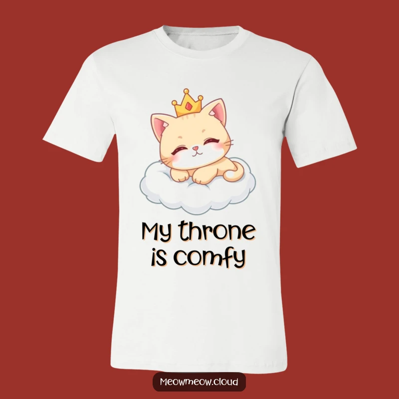 Funny Regal Cat T-Shirt: Pawsitively Majestic, A Hilarious Funny Gift!